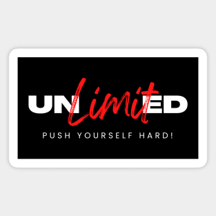 Unlimited - Push Yourself Hard Magnet